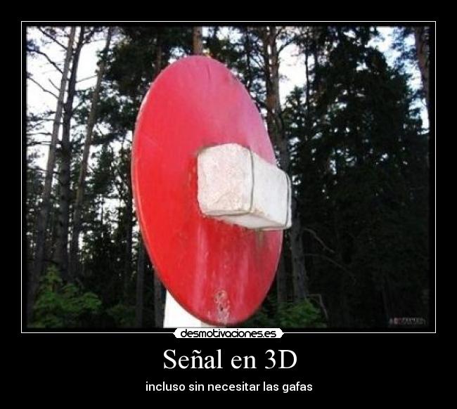 Señal en 3D - incluso sin necesitar las gafas