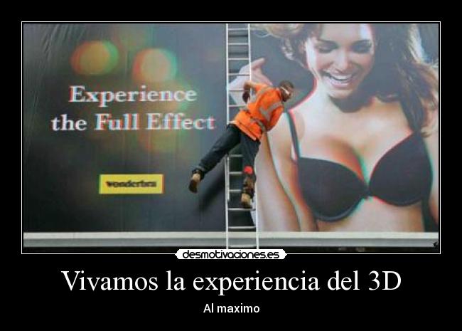 Vivamos la experiencia del 3D - 