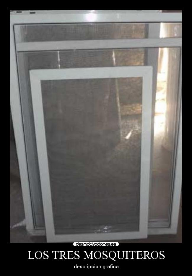 LOS TRES MOSQUITEROS -