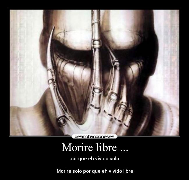 Morire libre ... -
