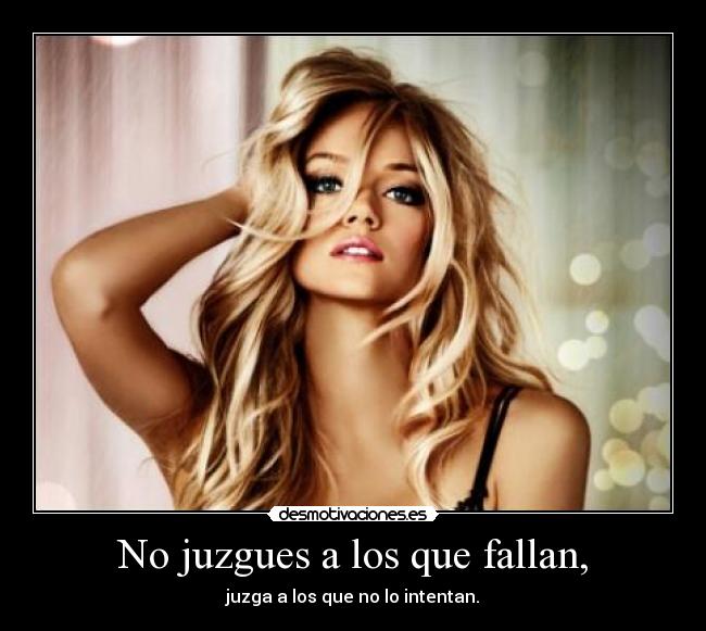 No juzgues a los que fallan, - 