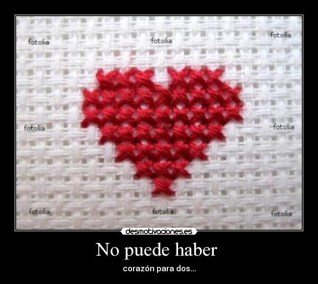 No puede haber -