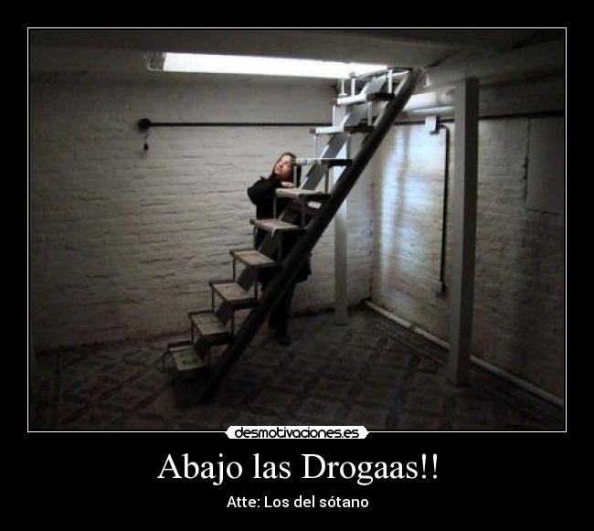 Abajo las Drogaas!! -