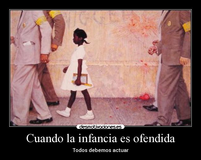 Cuando la infancia es ofendida -