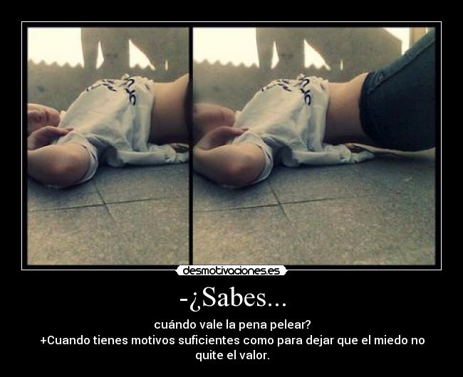 -¿Sabes... -