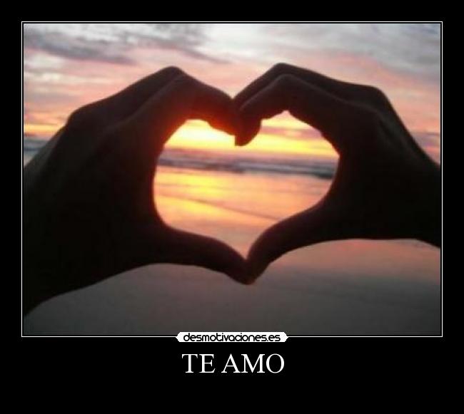 TE AMO -