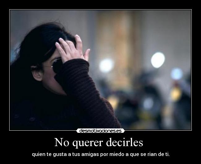 No querer decirles  - 