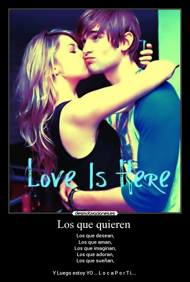 Los que quieren  - 
