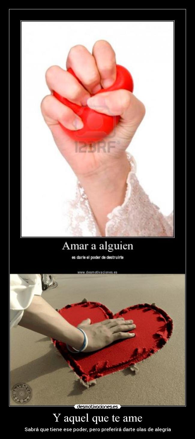 Y aquel que te ame -