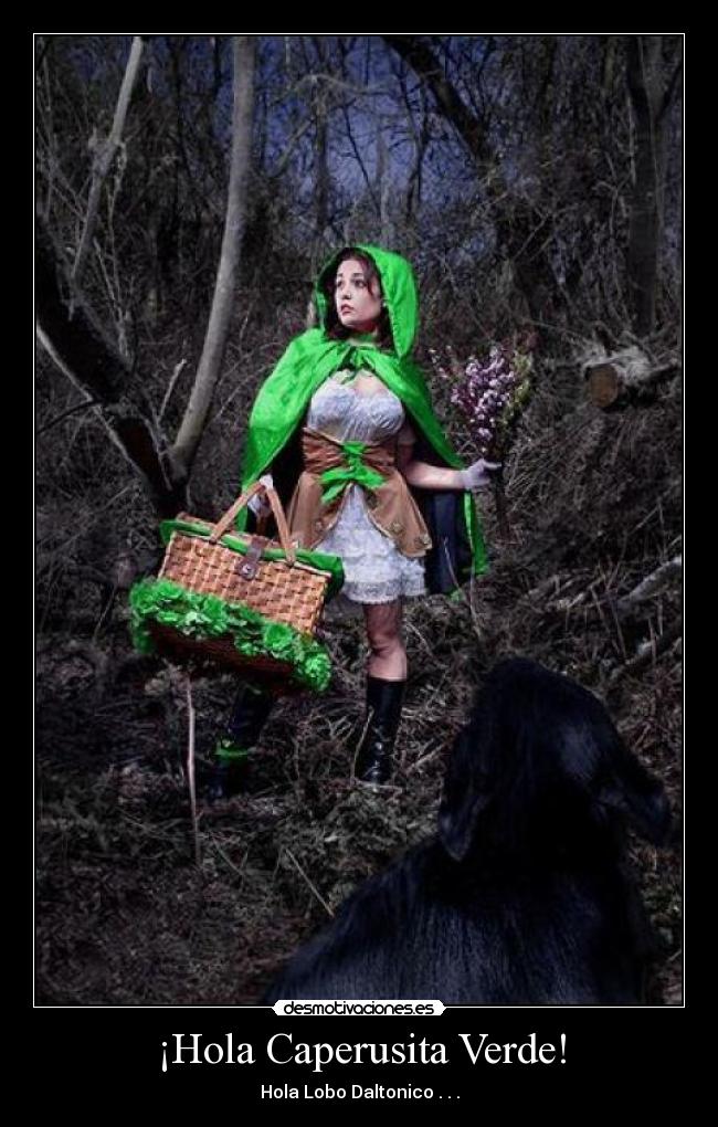 ¡Hola Caperusita Verde! - Hola Lobo Daltonico . . .