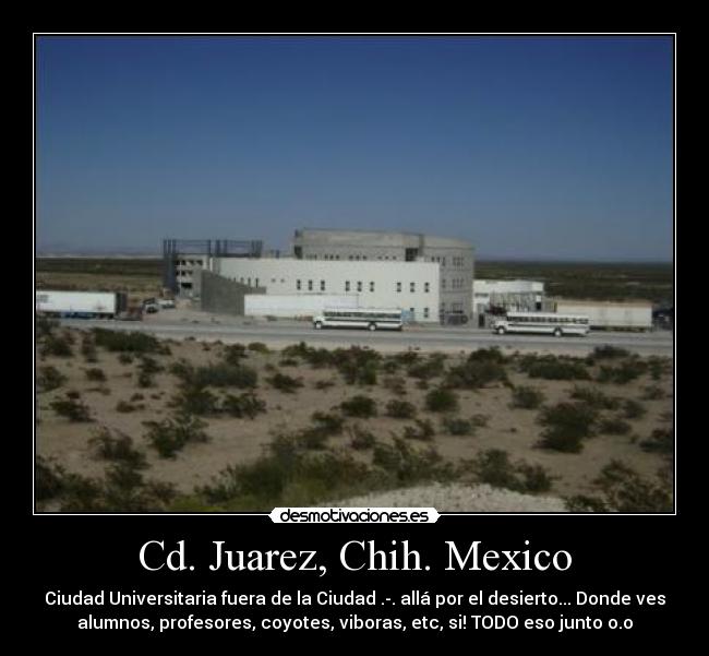 Cd. Juarez, Chih. Mexico -