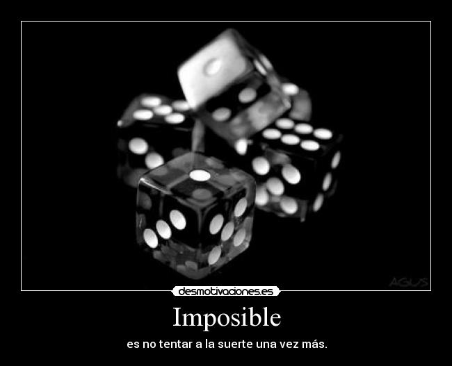 carteles imposible posible desmotivaciones
