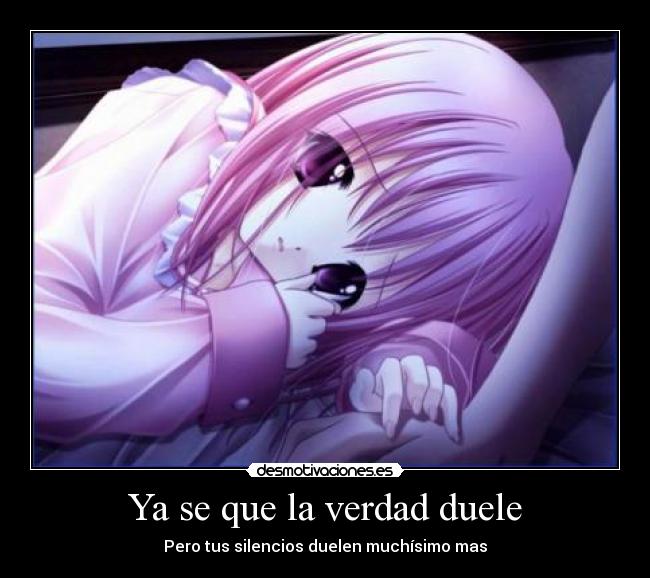 Ya se que la verdad duele - 