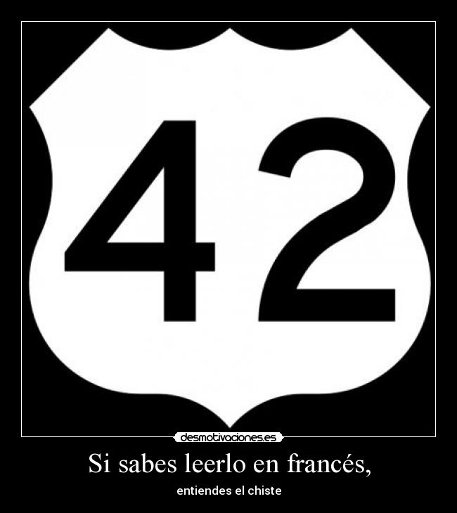 Si sabes leerlo en francés, - entiendes el chiste