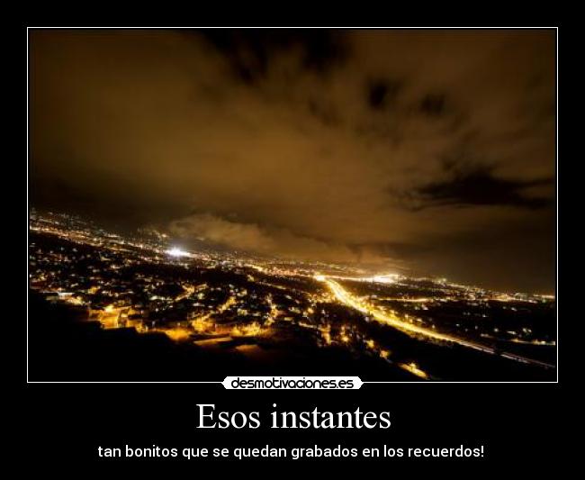 Esos instantes - tan bonitos que se quedan grabados en los recuerdos! 