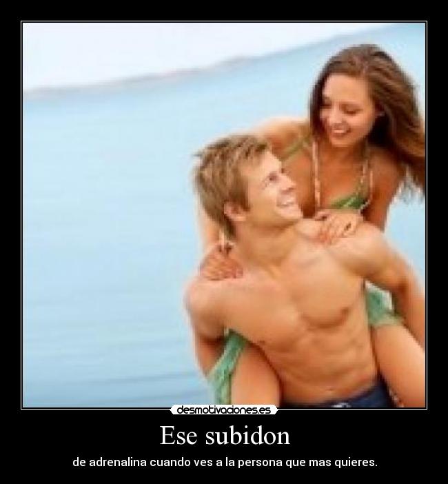 Ese subidon -