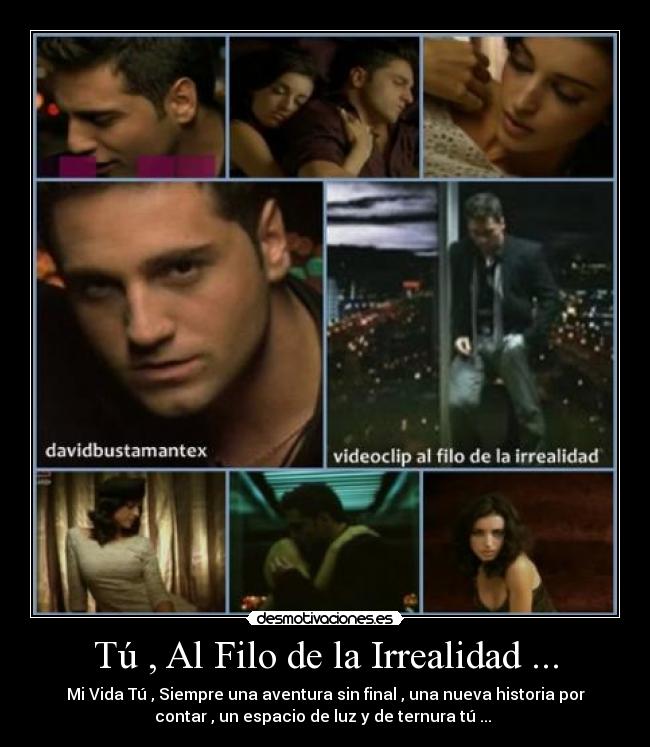 Tú , Al Filo de la Irrealidad ... - 
