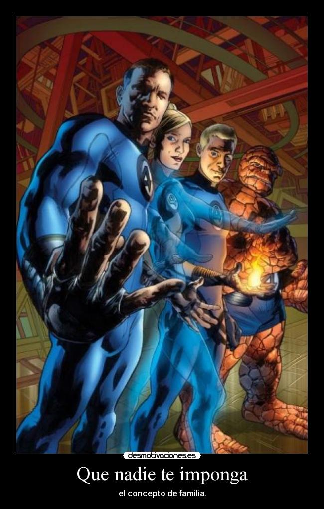 Que nadie te imponga - el concepto de familia.