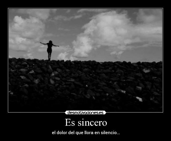 Es sincero -