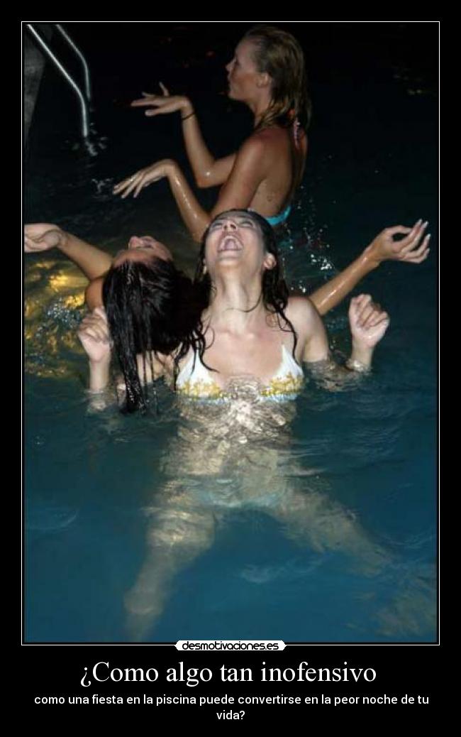 ¿Como algo tan inofensivo  - como una fiesta en la piscina puede convertirse en la peor noche de tu vida?