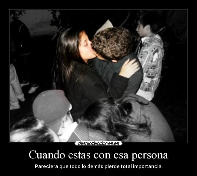 Cuando estas con esa persona - 