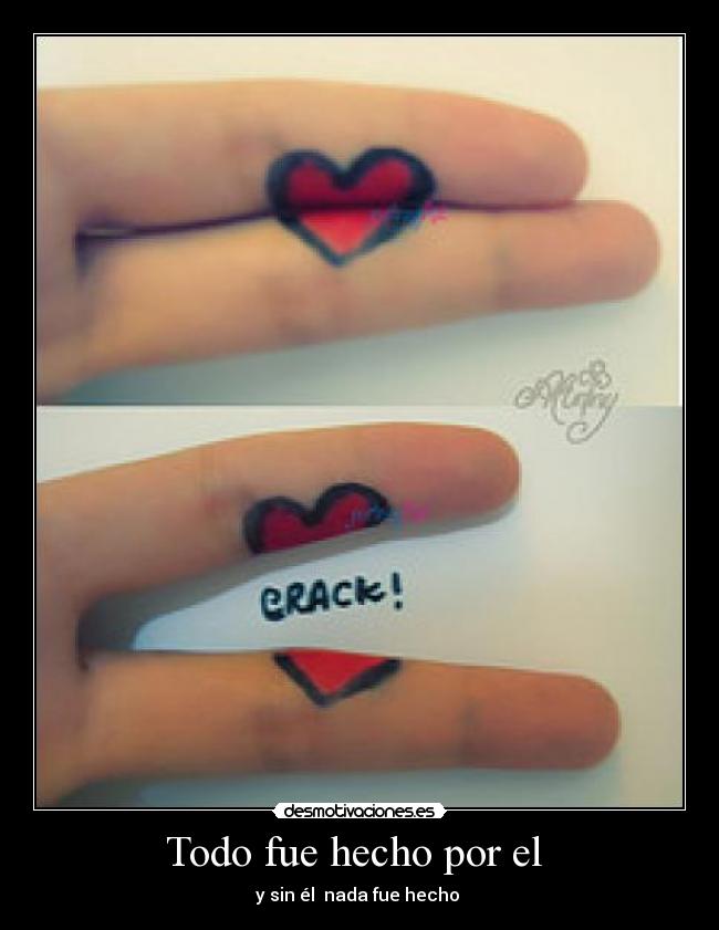 Todo fue hecho por el - y sin él nada fue hecho