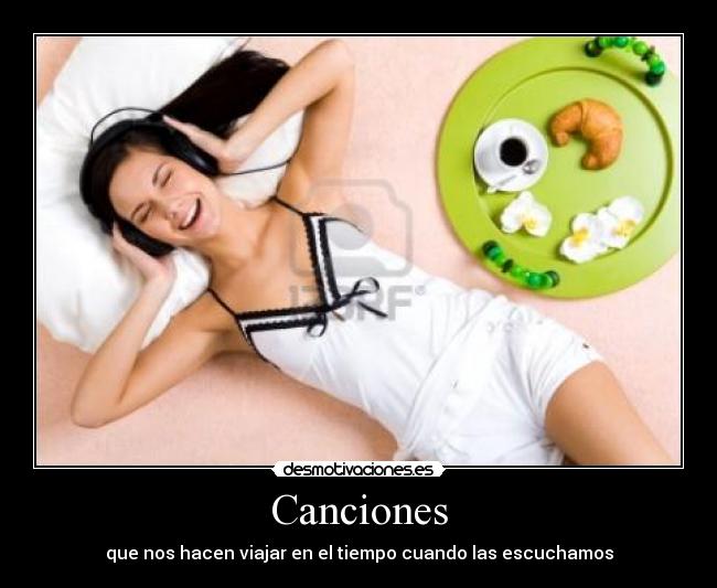 Canciones - que nos hacen viajar en el tiempo cuando las escuchamos