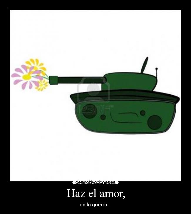 Haz el amor, - 