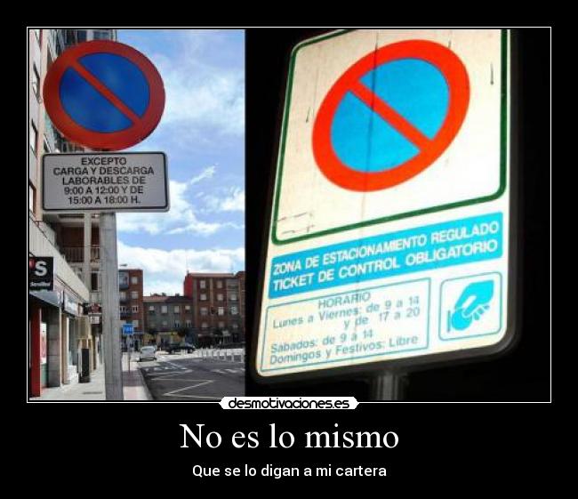 No es lo mismo - Que se lo digan a mi cartera