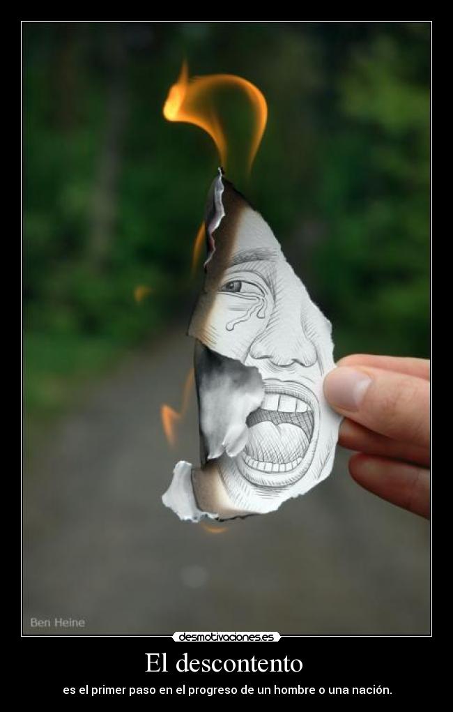 El descontento - es el primer paso en el progreso de un hombre o una nación.