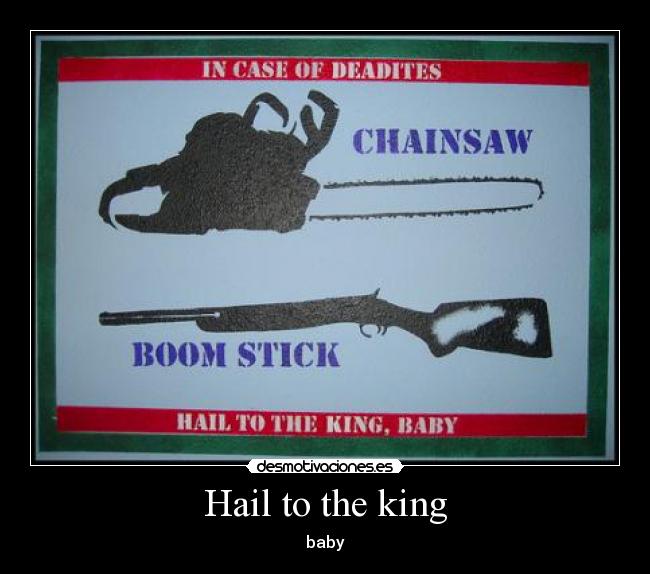 Hail to the king - baby