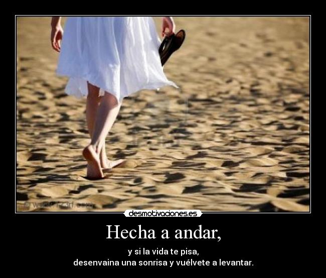 Hecha a andar, - 