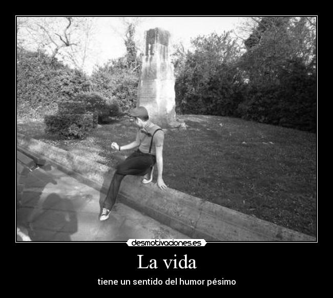 La vida -