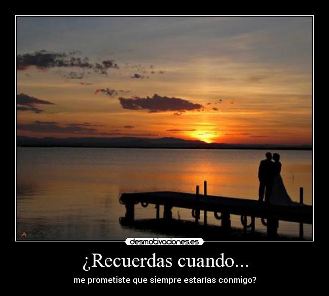 ¿Recuerdas cuando... -