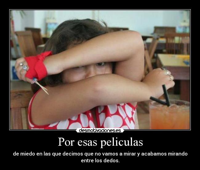 Por esas peliculas -