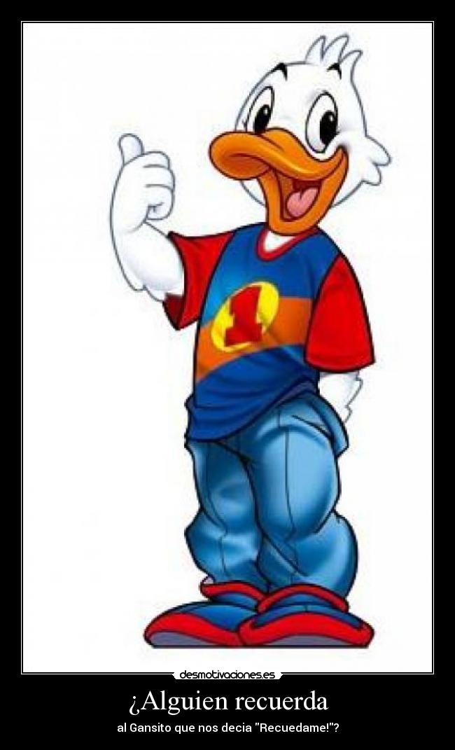 ¿Alguien recuerda -