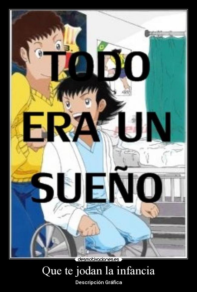 Que te jodan la infancia -