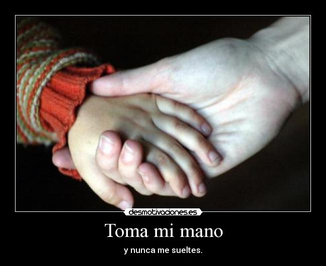 Toma mi mano - 