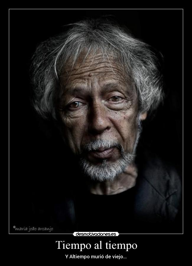 Tiempo al tiempo -