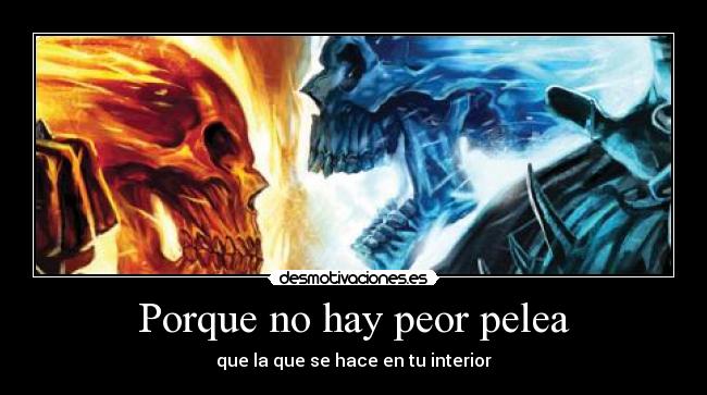 Porque no hay peor pelea - 