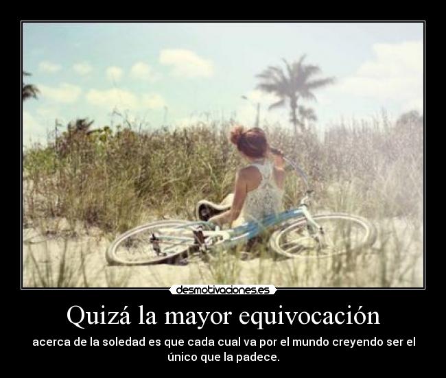 Quizá la mayor equivocación - 