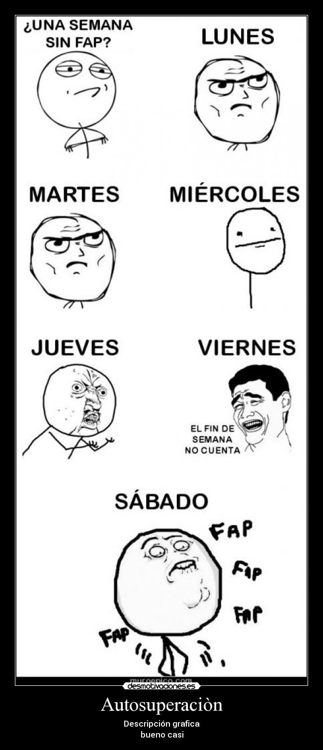 Autosuperaciòn - Descripción grafica
bueno casi