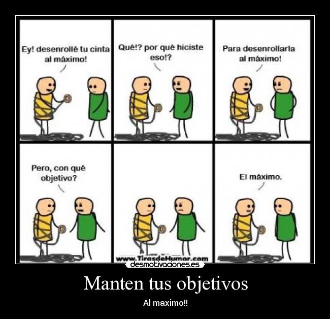 Manten tus objetivos - Al maximo!!