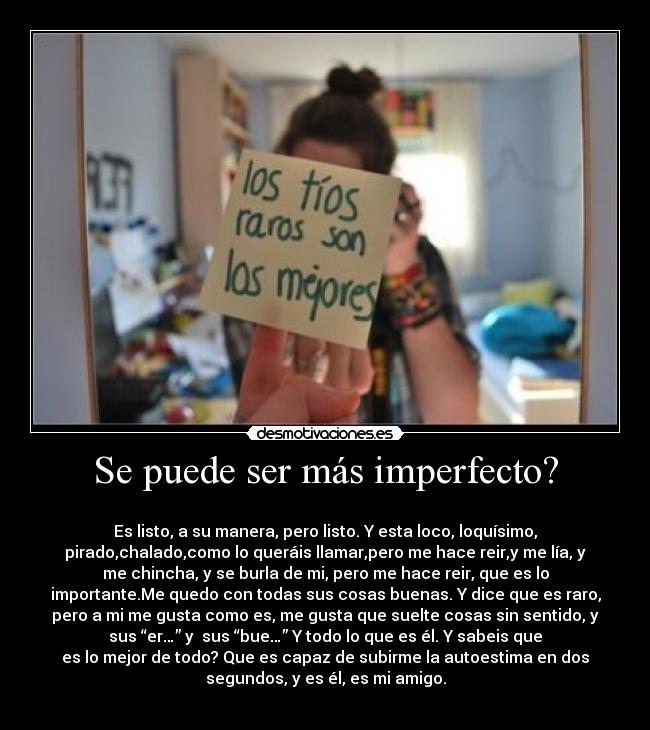 Se puede ser más imperfecto? - 