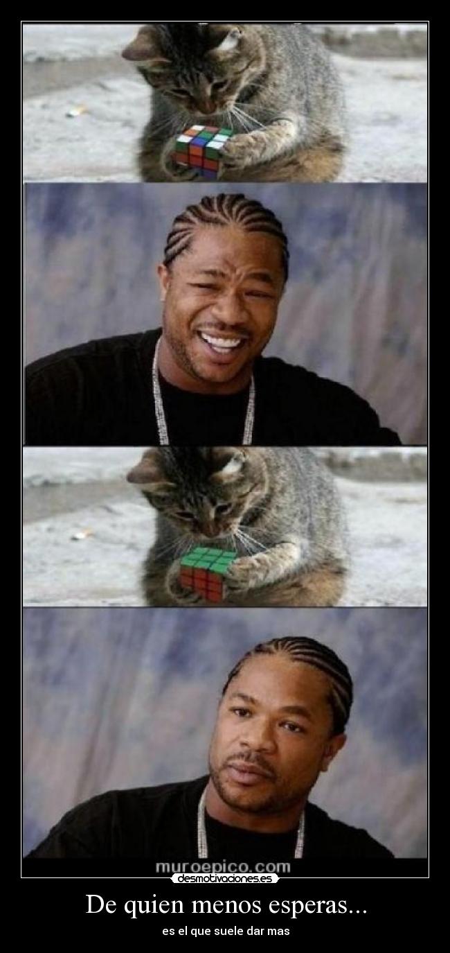 De quien menos esperas... -