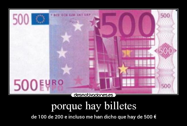 porque hay billetes - 