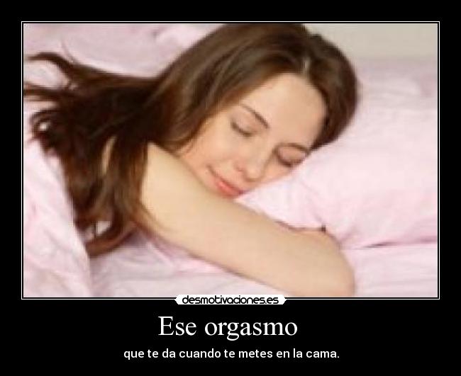 carteles orgasmo cama desmotivaciones