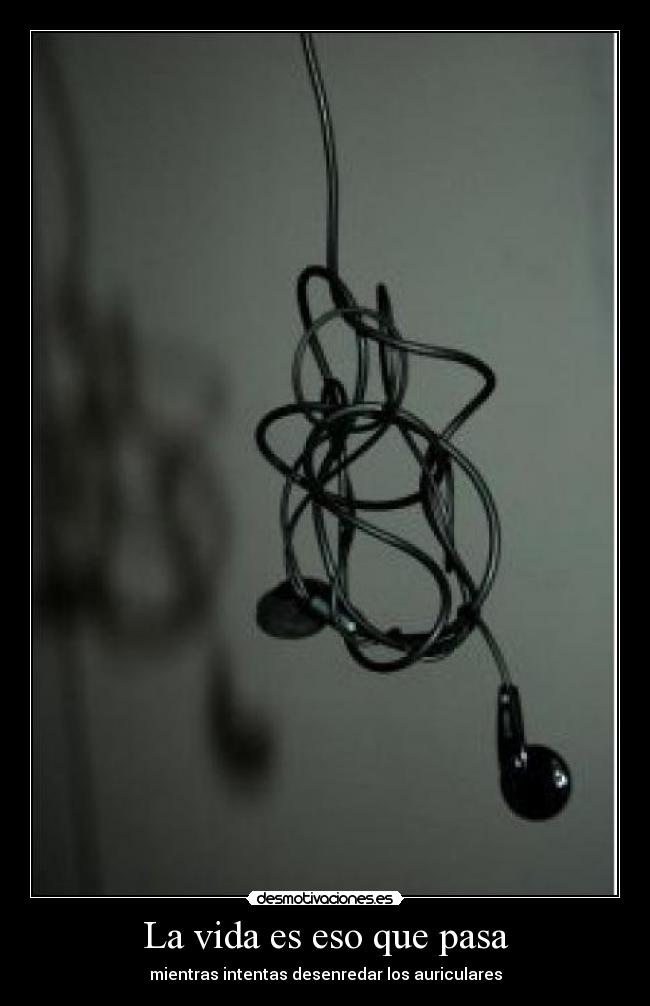 La vida es eso que pasa - 