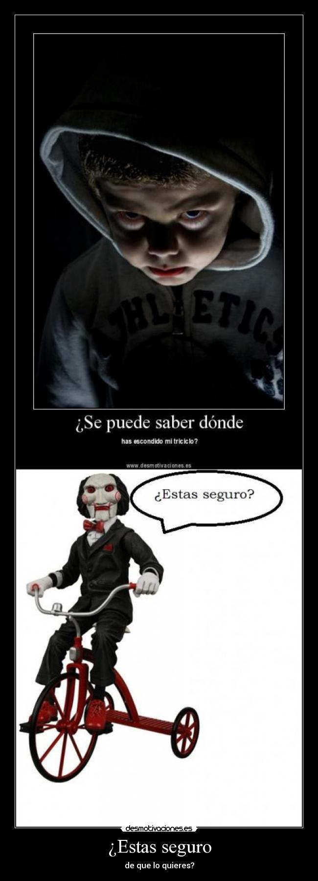 ¿Estas seguro - de que lo quieres?