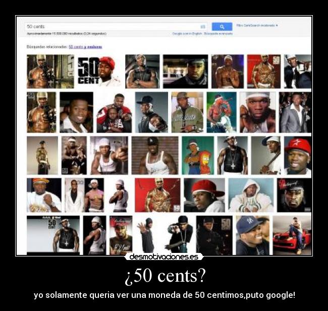 ¿50 cents? - yo solamente queria ver una moneda de 50 centimos,puto google!